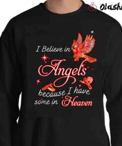 I Believe In Angels shirt Sweater Shirt