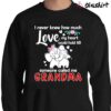 I never knew how much love my heart could hold till someone called me grandma shirt new vesion Sweater Shirt