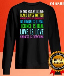 In This House We Believe shirt Sweater Shirt