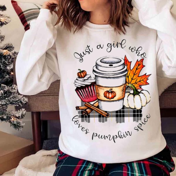 Just A Girl Who Loves Fall Shirt Autumn T Shirt Sweater Shirt