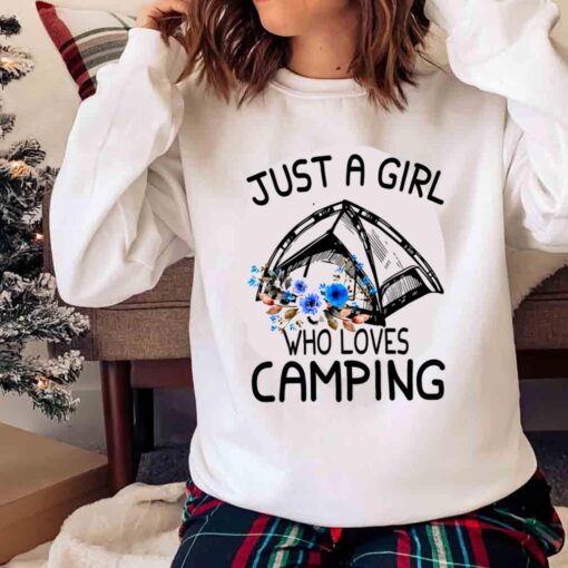 Just A Girl Who Loves Camping Shirt Girl Camping Flower Watercolor Shirt Sweater Shirt