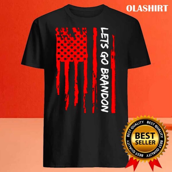 Lets Go Brandon Conservative Anti Liberal US Flag shirt Best Sale