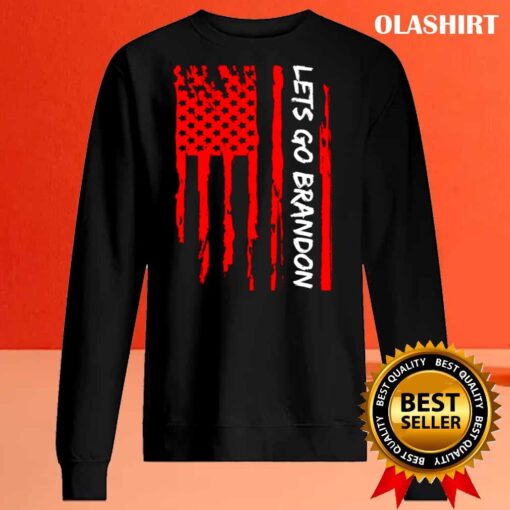 Lets Go Brandon Conservative Anti Liberal US Flag shirt Sweater Shirt