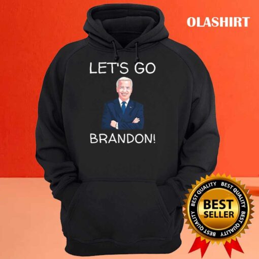 Lets Go Brandon Political Funny Joe Biden FUJB FJB Democrat Trump Liberal Sucks T Shirt Hoodie shirt