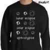 Lunar Eclipse Solar Eclipse Apocalypse Funny Science T shirt Sweater Shirt