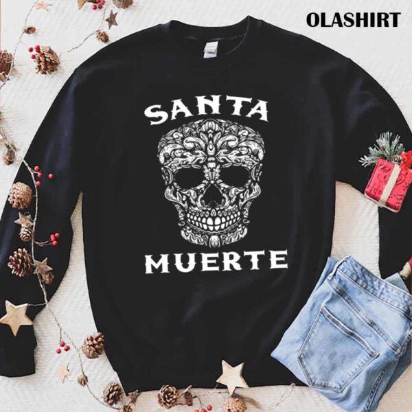 Mexican Santa Muerte Calavera Mexico Skeleton Skull Death T Shirt trending shirt