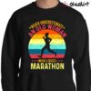 Never underestimate an old woman who loves marathon shirt Sweater Shirt