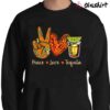 Peace Love Tequila Shirt Funny Drinking Alcohol Lover Drinking Time Shirt Sweater Shirt