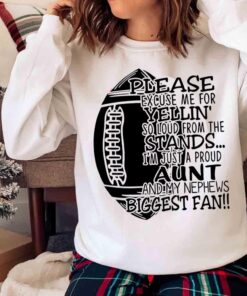 Please excuse my yelling Football Aunt shirt Sweater shirt