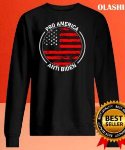 Pro America Anti Biden shirt Sweater Shirt