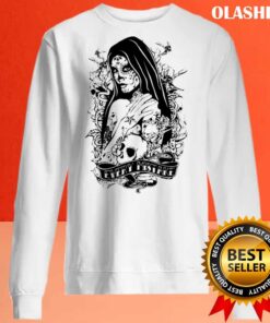 Santa Muerte Holy Woman Skull Mexico Dead Saint shirt Sweater shirt