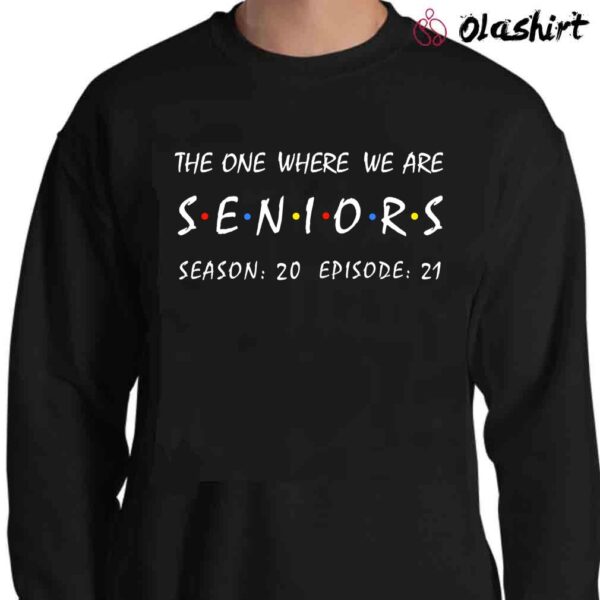 Senior 2021 Shirts Class Of 2021 Senior Shirts 2021 Graduation Sweater Shirt