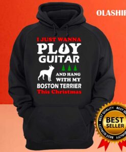 boston terrier i just wanna play guitar shirt Hoodie shirt