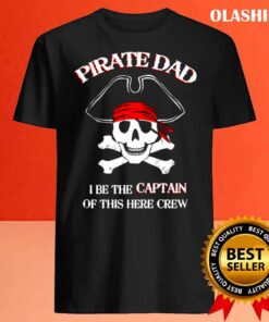 pirate captain dad t shirt funny pirate dad shirt Best Sale