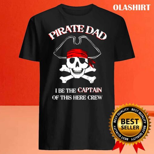 pirate captain dad t shirt funny pirate dad shirt Best Sale