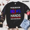 the blood is on bidens hands as well as anyone who voted for him Anti Joe Biden trending shirt