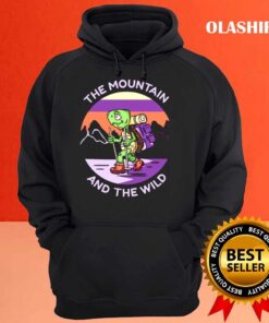 the mountain and the wild shirt Hoodie shirt