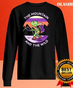 the mountain and the wild shirt Sweater Shirt